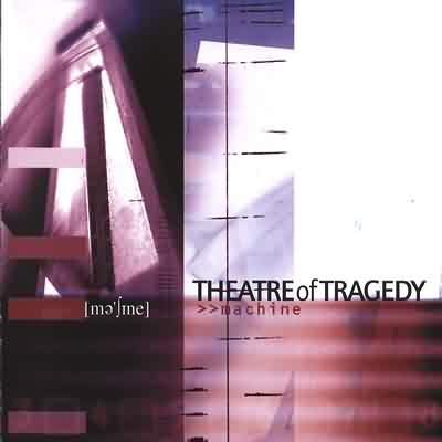 Theatre Of Tragedy: "Machine" – 2001
